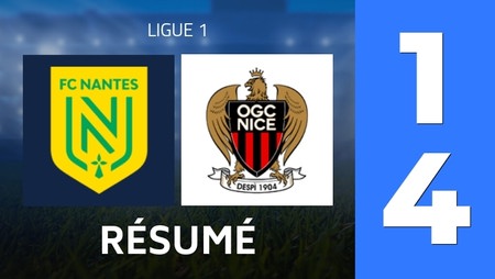 Résumé : FC Nantes - OGC Nice (1 - 4) - Score Final