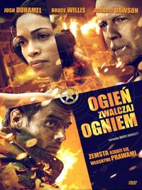 OGIEŃ ZWALCZAJ OGNIEM