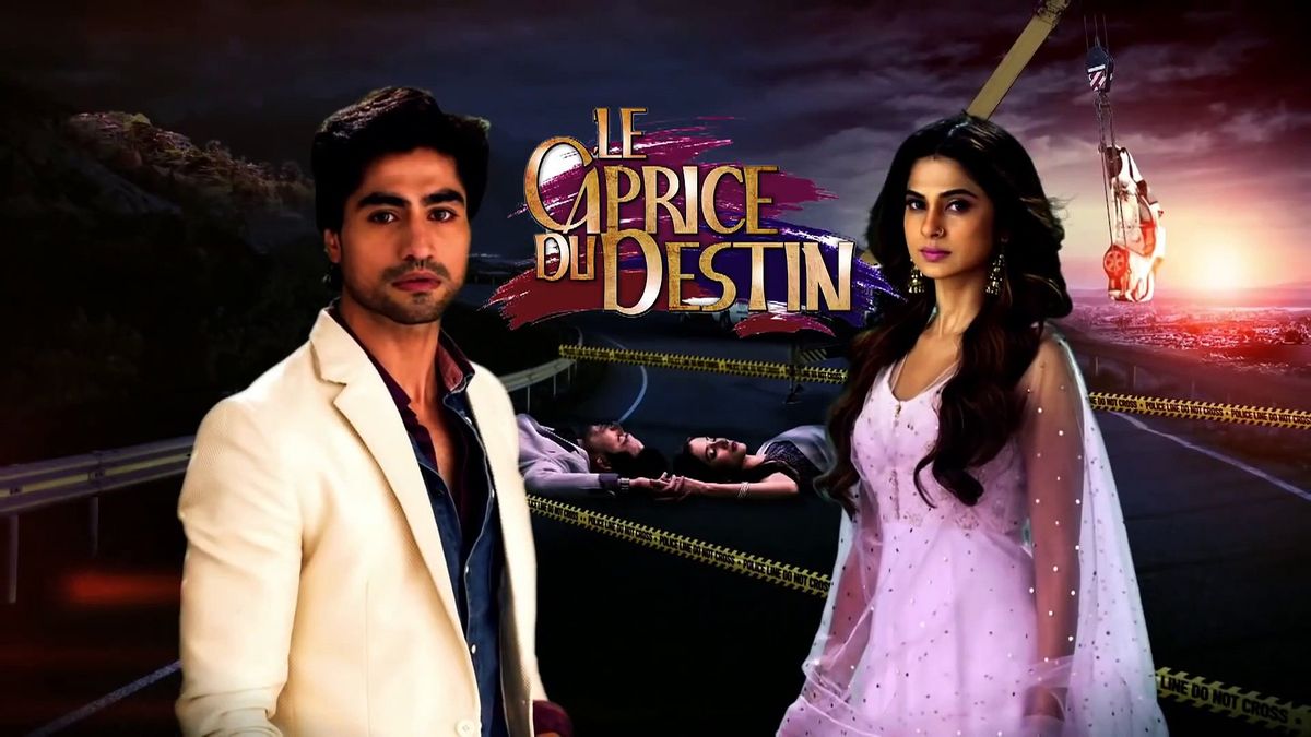 LE CAPRICE DU DESTIN - Season 1