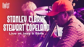 Stanley Clarke & Stewart Copeland - Live au Festival Jazz à Sète