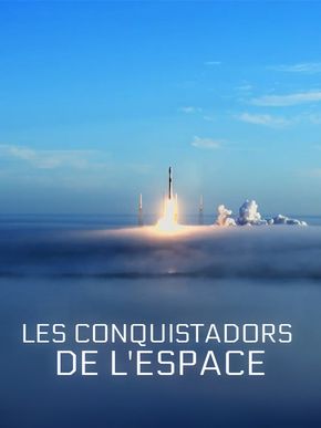 Les conquistadors de l'espace