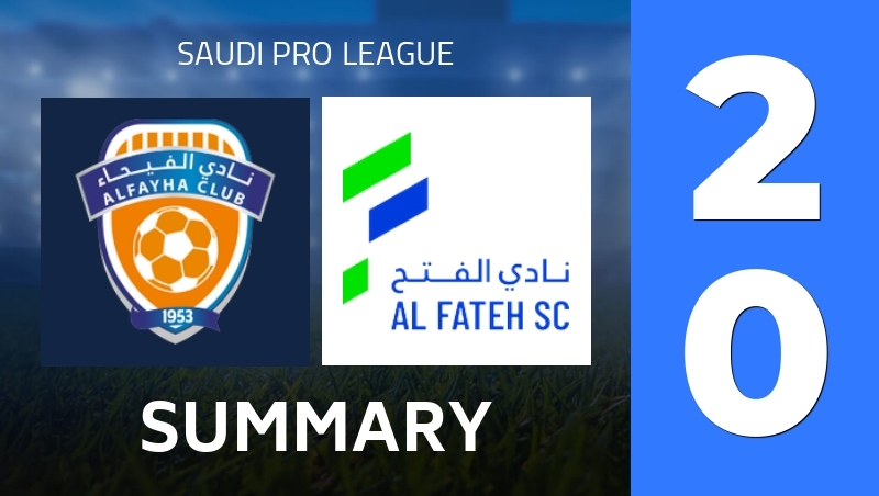 Summary : Al-Fayha FC - Al-Fateh SC - Saudi Pro League 25/26