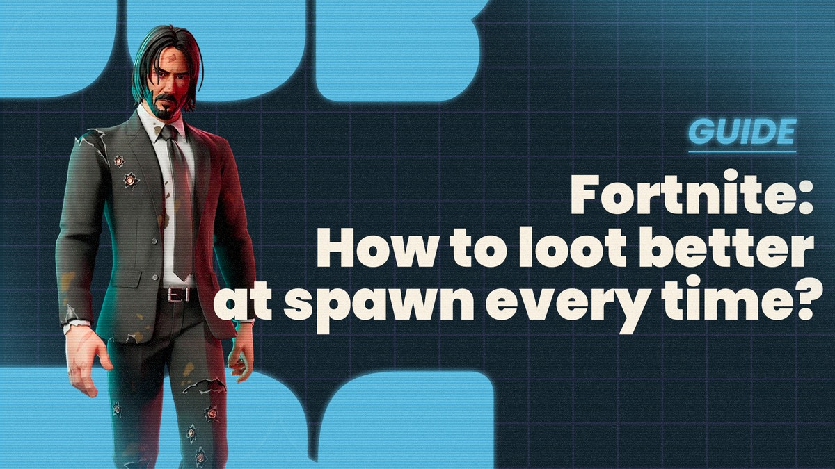 How to loot better at spawn? - Fortnite