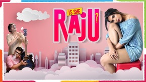 Is She Raju ?