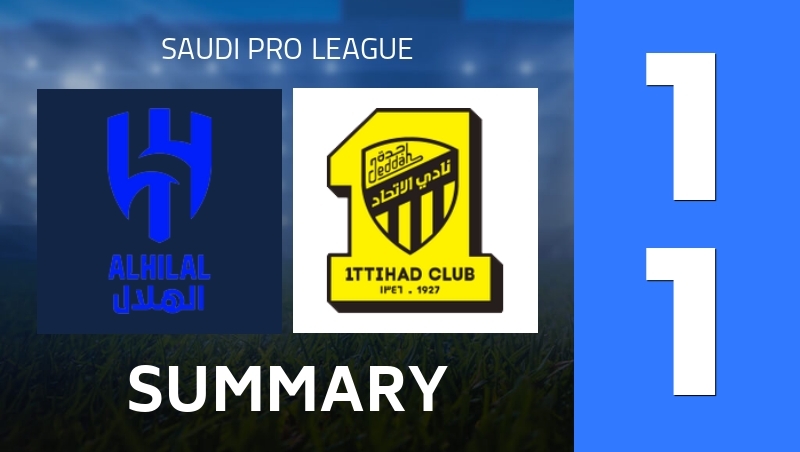 Summary : Al Hilal SFC - Al-Ittihad Club - Saudi Pro League 25/26