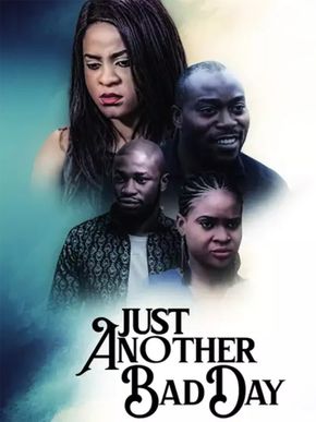 Just Another Bad Day