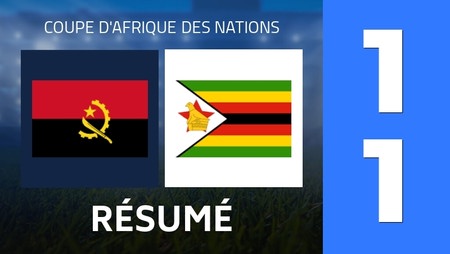 Résumé : Angola - Zimbabwe (1 - 1) - Score Final