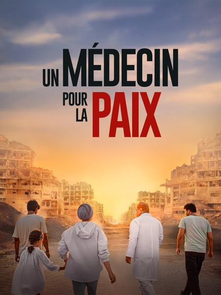 Un Médecin Pour La Paix