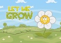 Let Me Grow