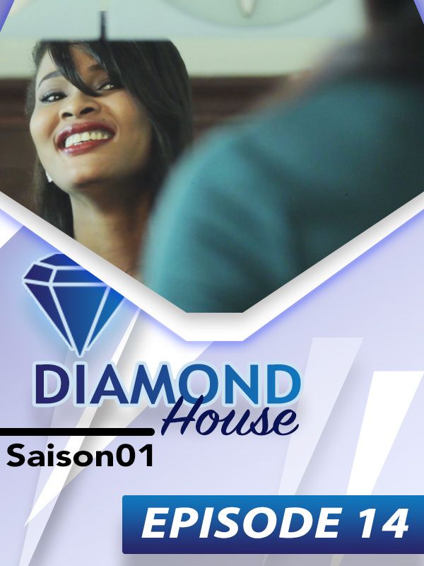 DIAMOND HOUSE Episode 14