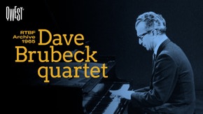 Dave Brubeck Quartet - Archives RTBF