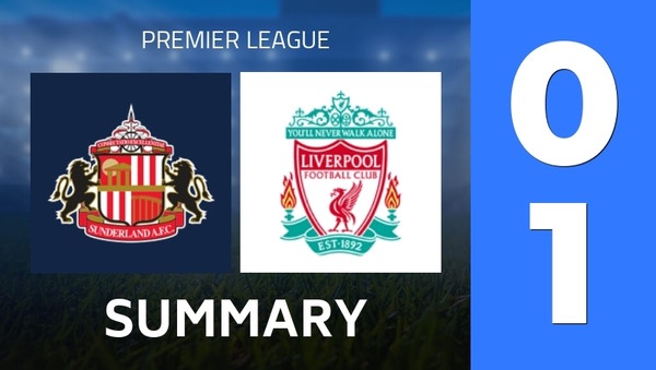 Summary : Sunderland AFC - Liverpool FC (0 - 1) - Final Score Summary : Sunderland AFC - Liverpool FC (0 - 1) - Final Score
