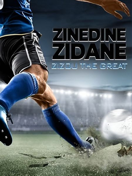 Zinedine Zidane - Zizou Le Grand