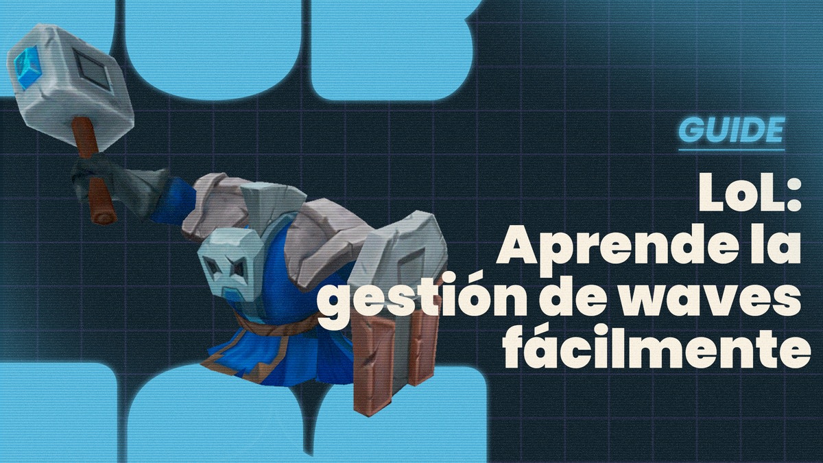 Push, Freeze, Bounce Back : te explicamos cómo funcionan las waves. - League of Legends