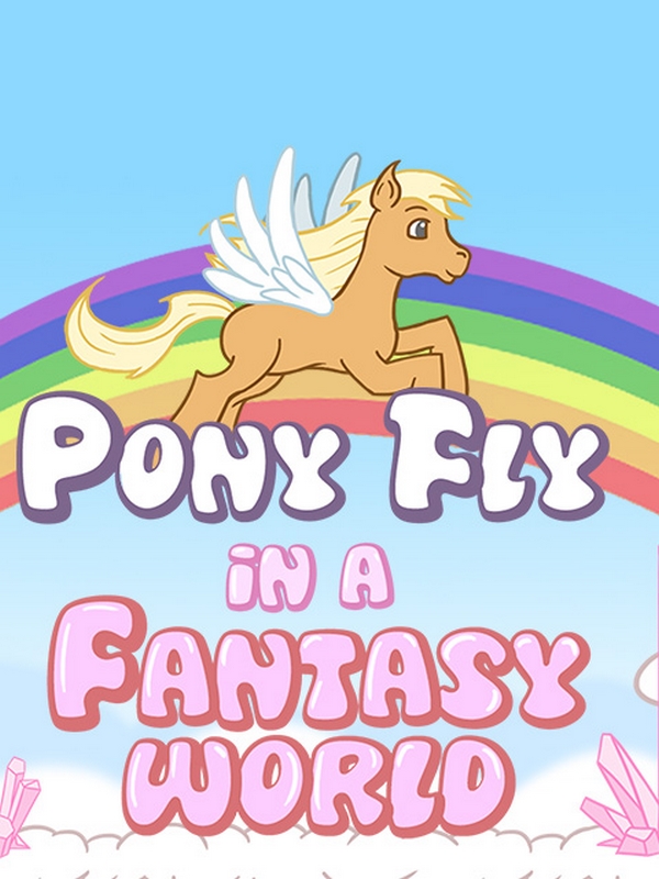 Pony fly in a fantasy land