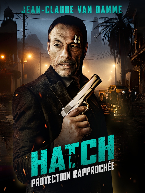 Hatch - Protection Rapprochée