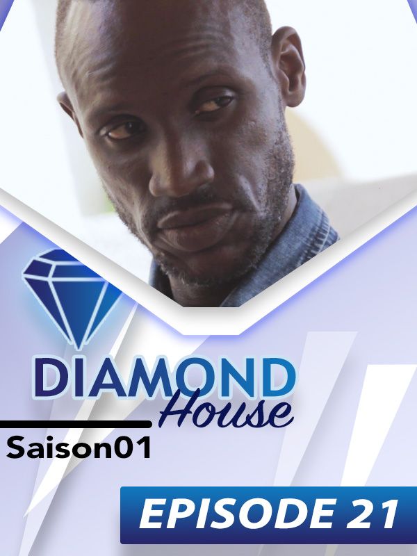 DIAMOND HOUSE Episode 21