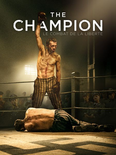The Champion : Le Combat De La Liberté