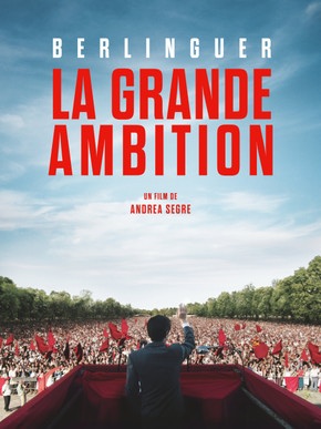 Berlinguer : La Grande Ambition