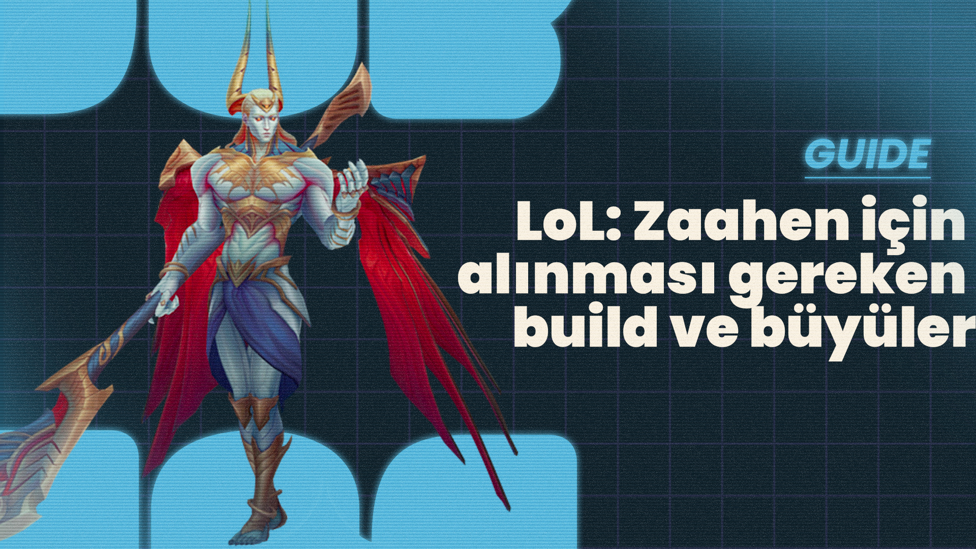 Zaahen için nasıl build yapılır ve hangi büyüler alınır? - League of Legends