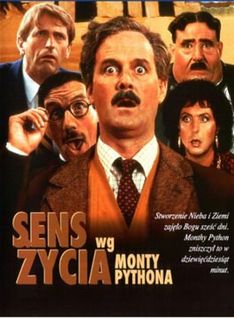 Sens życia wg Monty Pythona Sens życia wg Monty Pythona