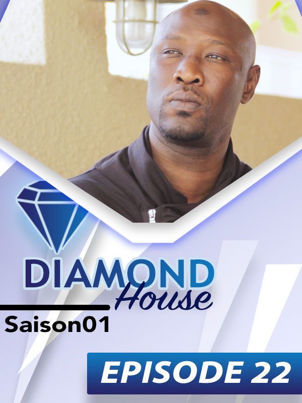 DIAMOND HOUSE Episode 22