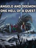 Angelo and Deemon: One Hell of a Quest