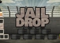 Jail Drop