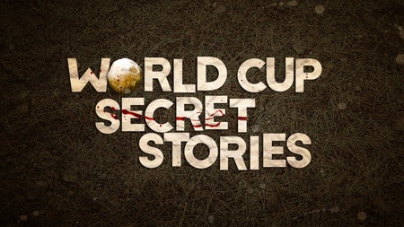 World Cup Secret Stories - S01E01