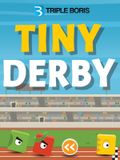 Tiny Derby
