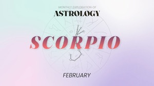 Scorpio Horoscope - February 