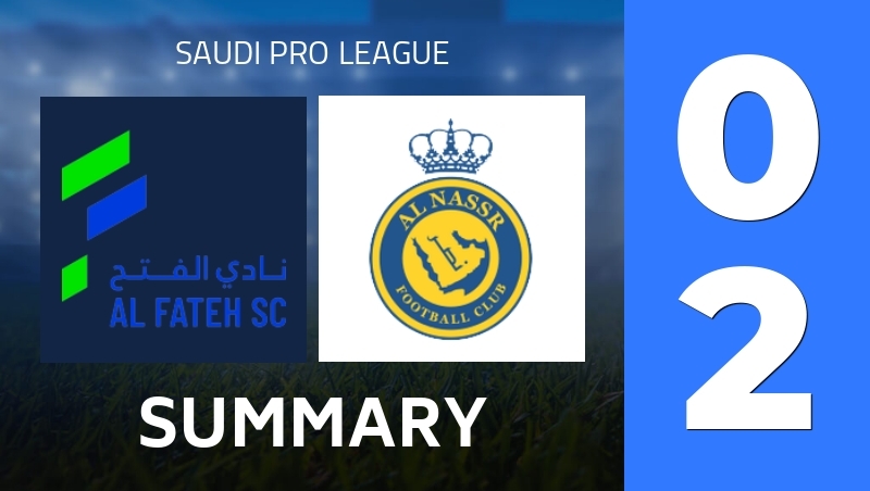 Summary : Al-Fateh SC - Al Nassr Club - Saudi Pro League 25/26