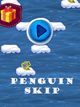Penguin Skip Penguin Skip