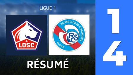 Résumé : Lille OSC - Strasbourg Alsace (1 - 4) - Score Final