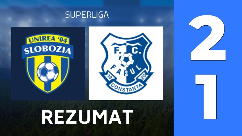 Rezumat : FC Unirea 2004 Slobozia - FC Farul Constanta - Superliga 25/26