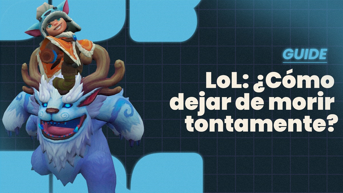 ¡Deja de regalar kills en todas tus partidas con estos consejos simples! - League of Legends