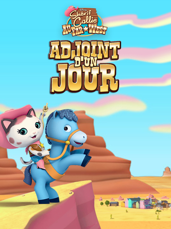 Shérif Callie: Adjoint d'un jour