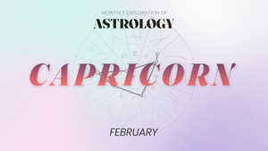 Capricorn Horoscope - February 