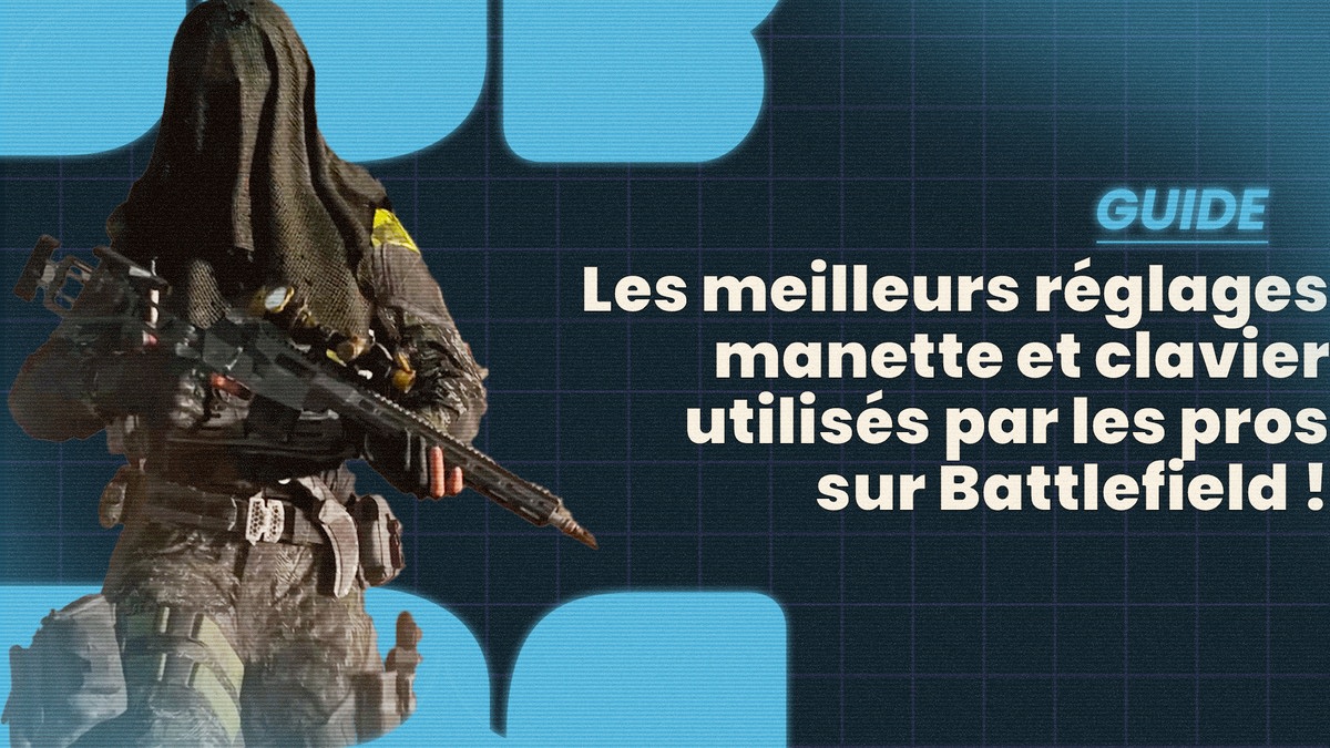 Les meilleurs réglages manette et clavier utilisés par les pros sur Battlefield ! - Battlefield