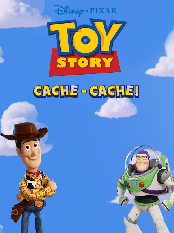 Toy Story : Cache - Cache