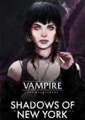 Vampire The Masquerade - Shadows of New York