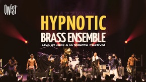 Hypnotic Brass Ensemble - Live au Festival Jazz à la Villette
