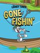 Looney Tunes: Gone Fishin'