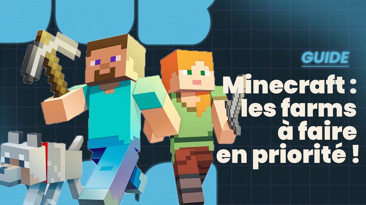 Les farms à faire en priorité sur Minecraft - Minecraft