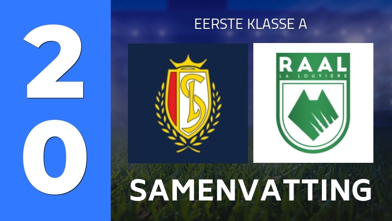 Résumé : Standard Liège - Raal La Louviere - Pro League 26/27