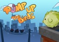 Pump Up the Birds Pump Up the Birds