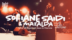 Sofiane Saidi & Mazalda invitent Mehdi Haddab - Live au Festival Jazz à Vienne