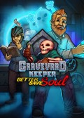 Graveyard Keeper - Better Save Soul