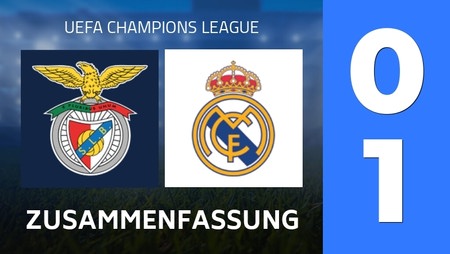 Zusammenfassung : SL Benfica - Real Madrid (0 - 1) - Endergebnis