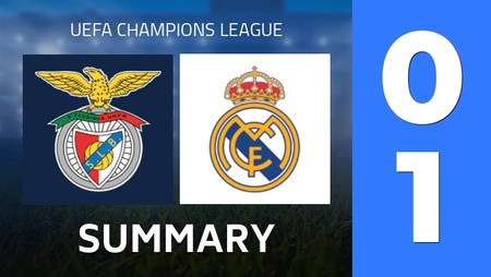 Summary : SL Benfica - Real Madrid (0 - 1) - Final Score